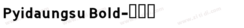 Pyidaungsu Bold字体转换